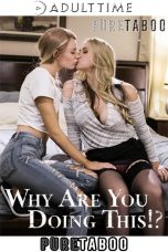 PureTaboo – Sarah Vandella And Emma Hix – Why Are You Doing This