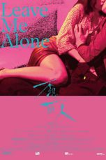 (English Sub) Leave Me Alone (2021)