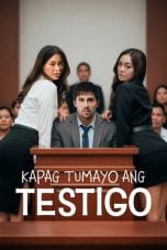 (Sub Indo) Kapag Tumayo Ang Testigo (2025)