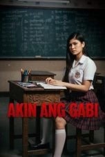 (Sub Indo) Akin Ang Gabi (2025)